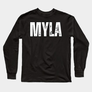 Myla Name Gift Birthday Holiday Anniversary Long Sleeve T-Shirt